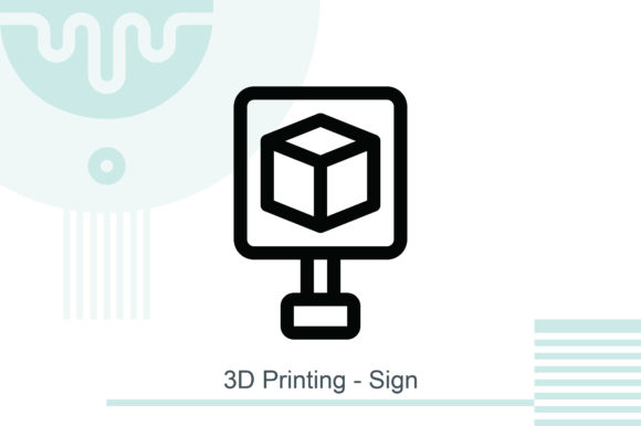 3D Printing - Sign: A Versatile Design Tool